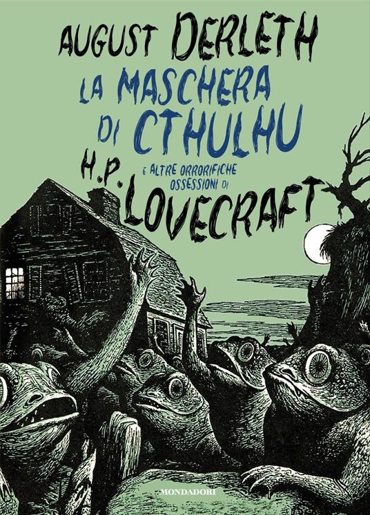 La maschera di Cthulhu e altre orrorifiche ossessioni di H.P. Lovecraft - August Derleth - copertina