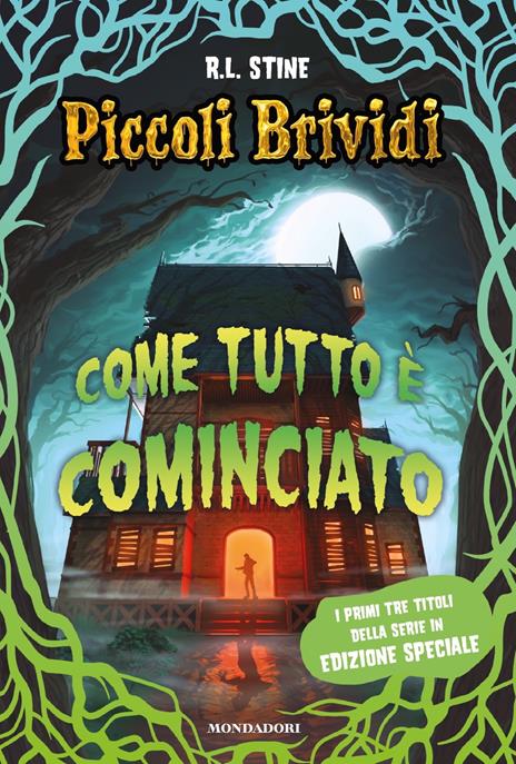 Piccoli brividi. Come tutto è cominciato - Robert L. Stine - copertina