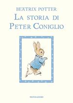 La storia di Peter Coniglio. Ediz. a colori