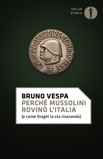 Perché Mussolini rovinò l'Italia (e come Draghi la sta risanando) - Bruno Vespa - copertina