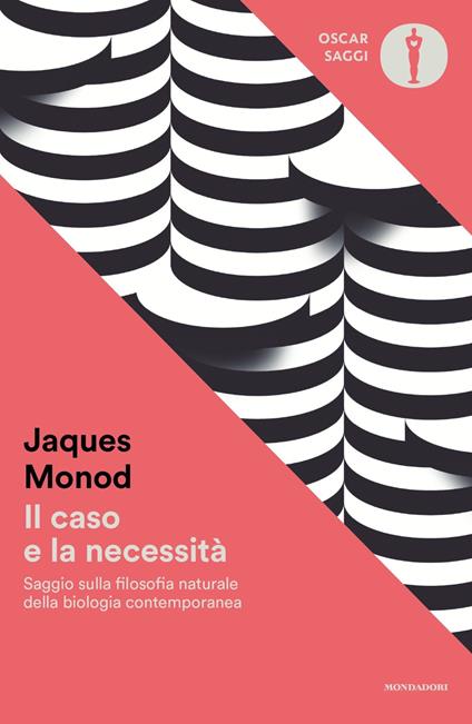 Il caso e la necessità. Saggio sulla filosofia naturale della biologia contemporanea - Jacques Monod - copertina