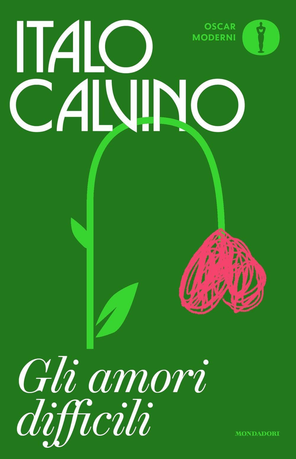 Gli amori difficili - Italo Calvino - Libro - Mondadori - Oscar moderni |  Feltrinelli