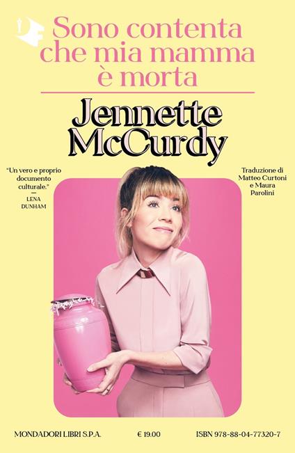 Sono contenta che mia mamma è morta - Jennette McCurdy - copertina