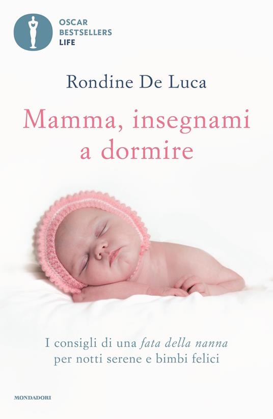 Mamma, insegnami a dormire. I consigli di una fata della nanna per notti serene e bimbi felici - Rondine De Luca - copertina