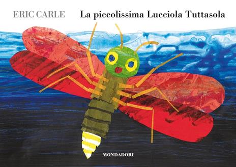 La piccolissima Lucciola Tuttasola. Ediz. a colori - Eric Carle - copertina