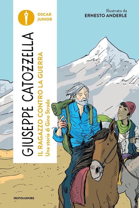 Il ragazzo contro la guerra. Una storia di Gino Strada - Giuseppe Catozzella - copertina