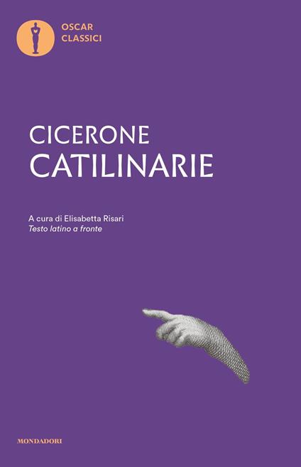 Catilinarie. Tasto latino a fronte - Marco Tullio Cicerone - copertina