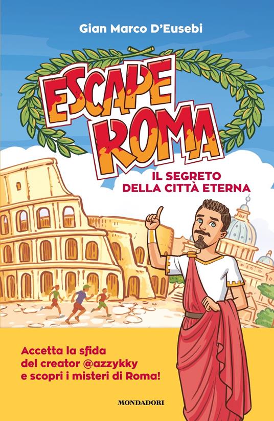 Escape Roma. Il segreto della città eterna - Gian Marco D'Eusebi - copertina