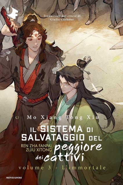 L'immortale. Il sistema di salvataggio del peggiore dei cattivi. Vol. 3 - Mo Xiang Tong Xiu - copertina