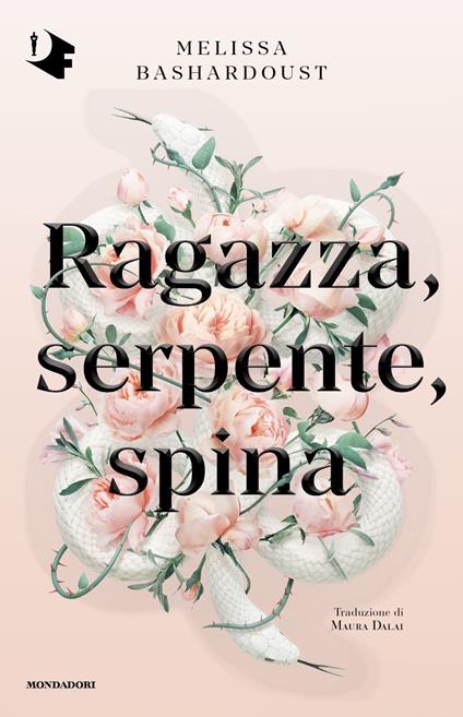 Ragazza, serpente, spina - Melissa Bashardoust - copertina