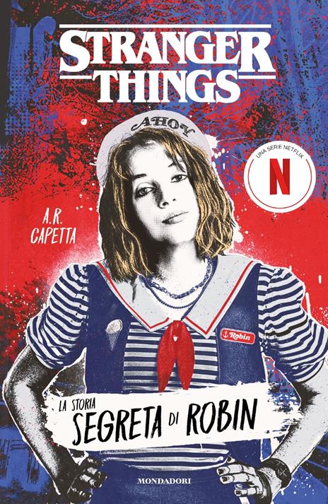 Stranger things. La storia segreta di Robin - A. R. Capetta - copertina