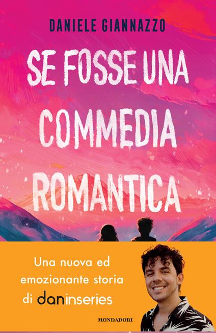 Se fosse una commedia romantica - Daniele Giannazzo - copertina