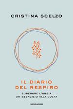 Il diario del respiro. Superare l'ansia un esercizio alla volta