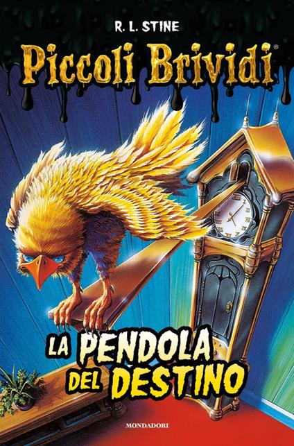 Piccoli brividi. La pendola del destino - Robert L. Stine - copertina