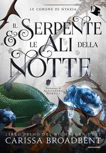 Libro Il serpente e le ali della notte Carissa Broadbent