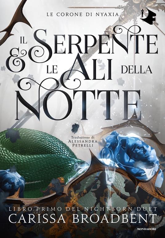Il serpente e le ali della notte - Carissa Broadbent - copertina