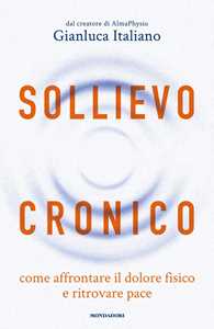 Libro Sollievo cronico Gianluca Italiano