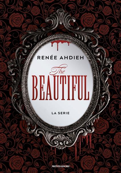 The beautiful. La serie - Renée Ahdieh - copertina