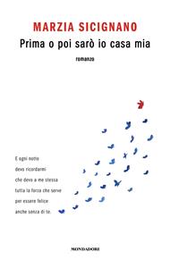 Prima o poi sarò io casa mia