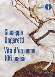 Libro Vita d'un uomo. 106 poesie (1914-1960) Giuseppe Ungaretti