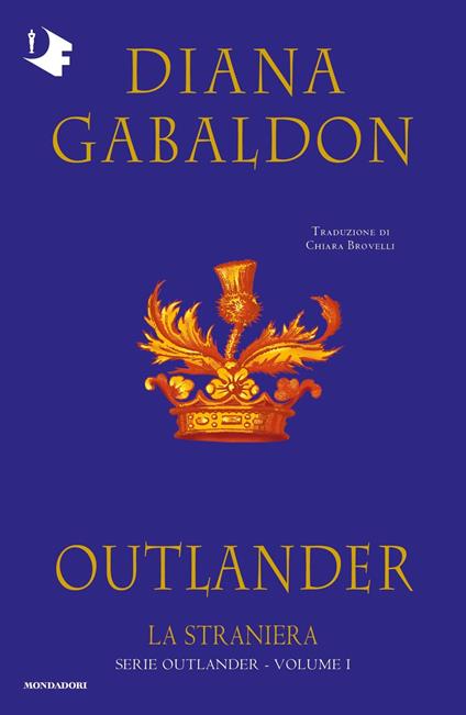 La straniera. Outlander. Vol. 1 - Diana Gabaldon - copertina