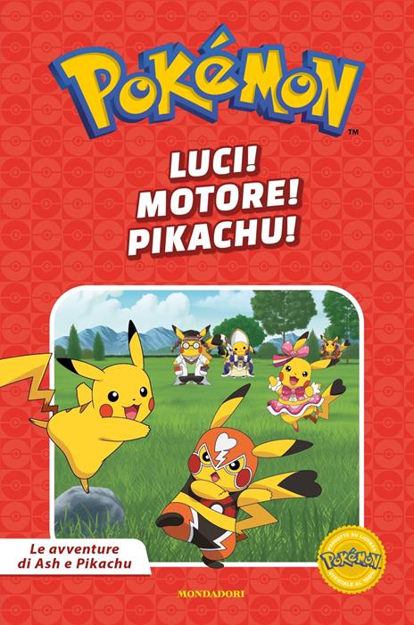 Luci! motore! Pikachu. Le avventure di Ash e Pikachu - copertina