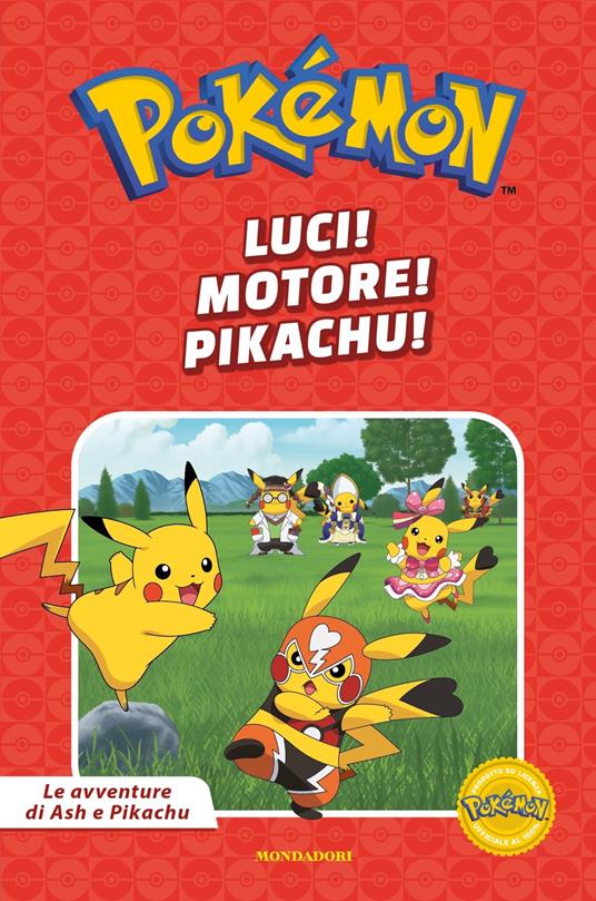 Luci! motore! Pikachu. Le avventure di Ash e Pikachu - copertina