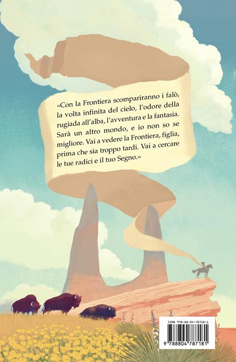 Cavalcherò fino all'ultima frontiera. Storia della ragazza che divenne Calamity Jane - Francesco D'Adamo - 2