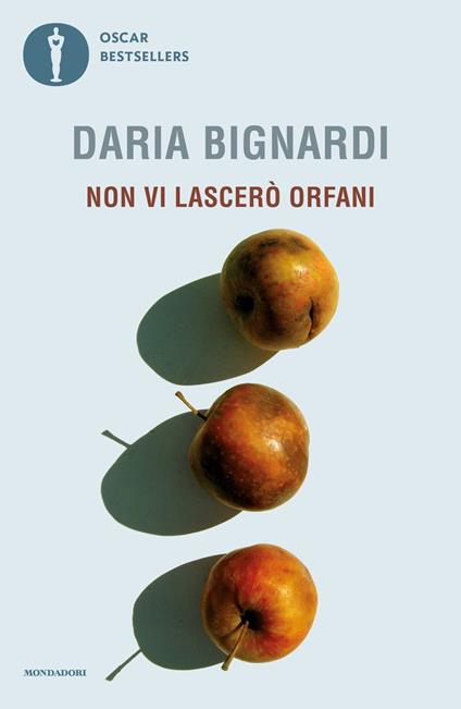 Non vi lascerò orfani - Daria Bignardi - copertina