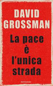 Libro La pace è l'unica strada David Grossman