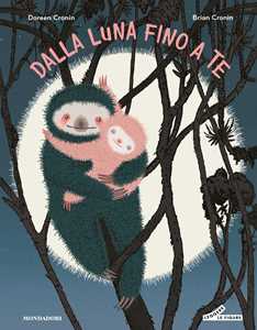 Libro Dalla luna fino a te. Ediz. a colori Doreen Cronin
