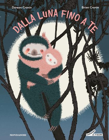 Dalla luna fino a te. Ediz. a colori - Doreen Cronin - copertina