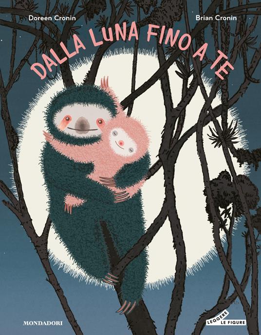 Dalla luna fino a te. Ediz. a colori - Doreen Cronin - copertina