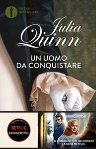 Libro Un uomo da conquistare. Serie Bridgerton. Vol. 4 Julia Quinn