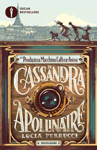 Libro La prodigiosa macchina cattura anime di Cassandra Apollinaire Lucia Perrucci