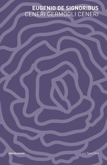 Ceneri germogli ceneri - Eugenio De Signoribus - copertina
