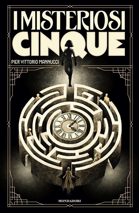I misteriosi cinque - Pier Vittorio Mannucci - copertina