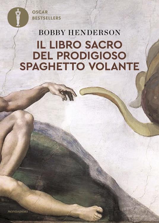 Il libro sacro del Prodigioso Spaghetto Volante - Bobby Henderson - copertina