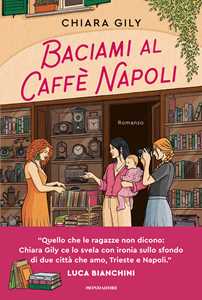 Libro Baciami al Caffè Napoli Chiara Gily