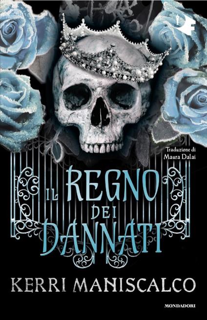 Il regno dei dannati - Kerri Maniscalco - copertina