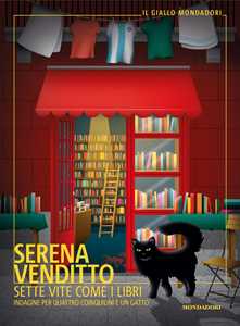 Libro Sette vite come i libri. Indagine per quattro coinquilini e un gatto Serena Venditto