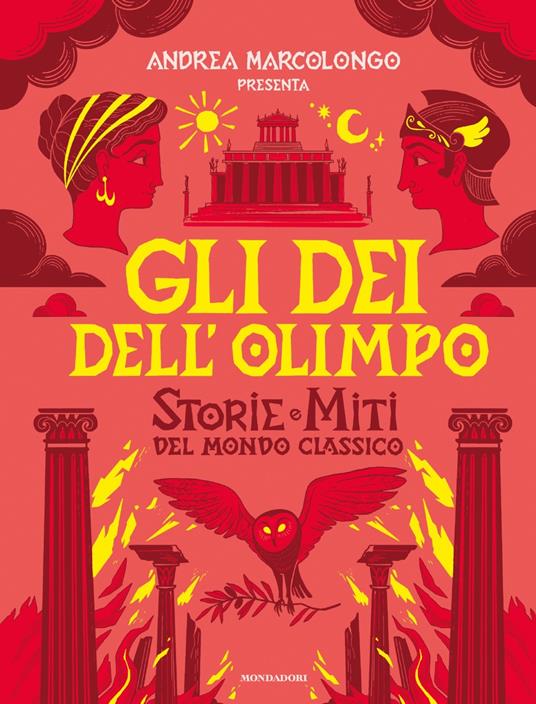 Gli dei dell'Olimpo. Storie e miti del mondo classico - Andrea Marcolongo - copertina
