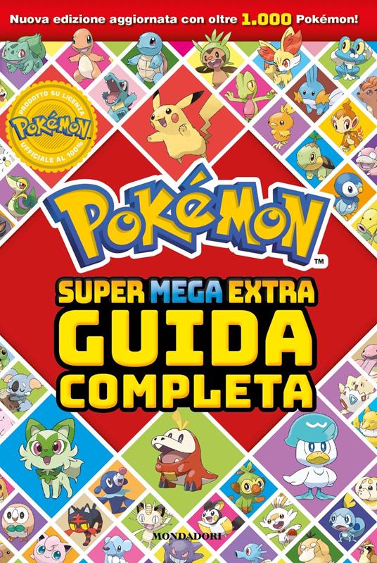 Pokémon. Super mega extra guida completa - copertina