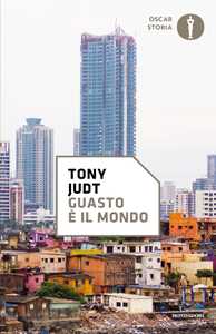 Libro Guasto è il mondo Tony Judt