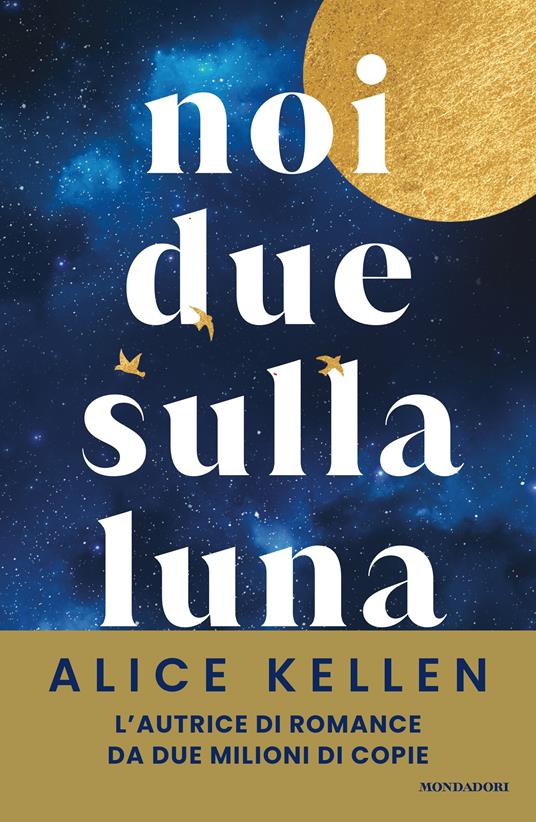 Noi due sulla luna - Alice Kellen - copertina