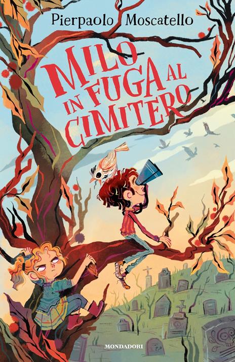 Milo in fuga al cimitero - Pierpaolo Moscatello - copertina