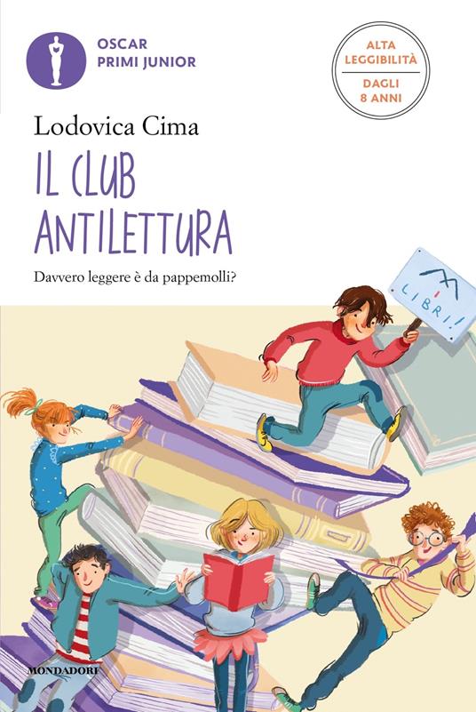 Il club antilettura. Ediz. ad alta leggibilità - Lodovica Cima - copertina
