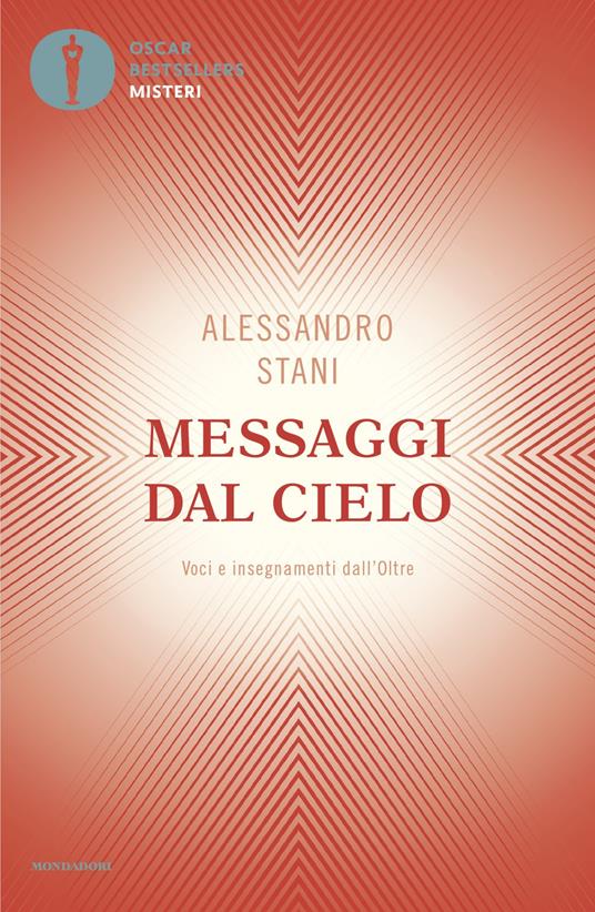 Messaggi dal cielo. Voci e insegnamenti dall'Oltre - Alessandro Stani - copertina