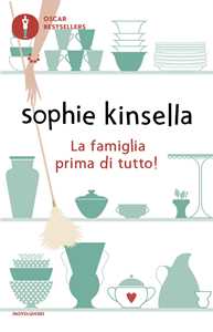 Libro La famiglia prima di tutto! Sophie Kinsella
