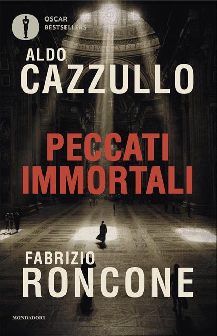 Peccati immortali - Aldo Cazzullo,Fabrizio Roncone - copertina